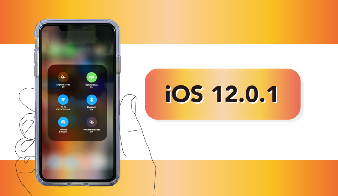 【iOS 12.0.1】更新災情總整理